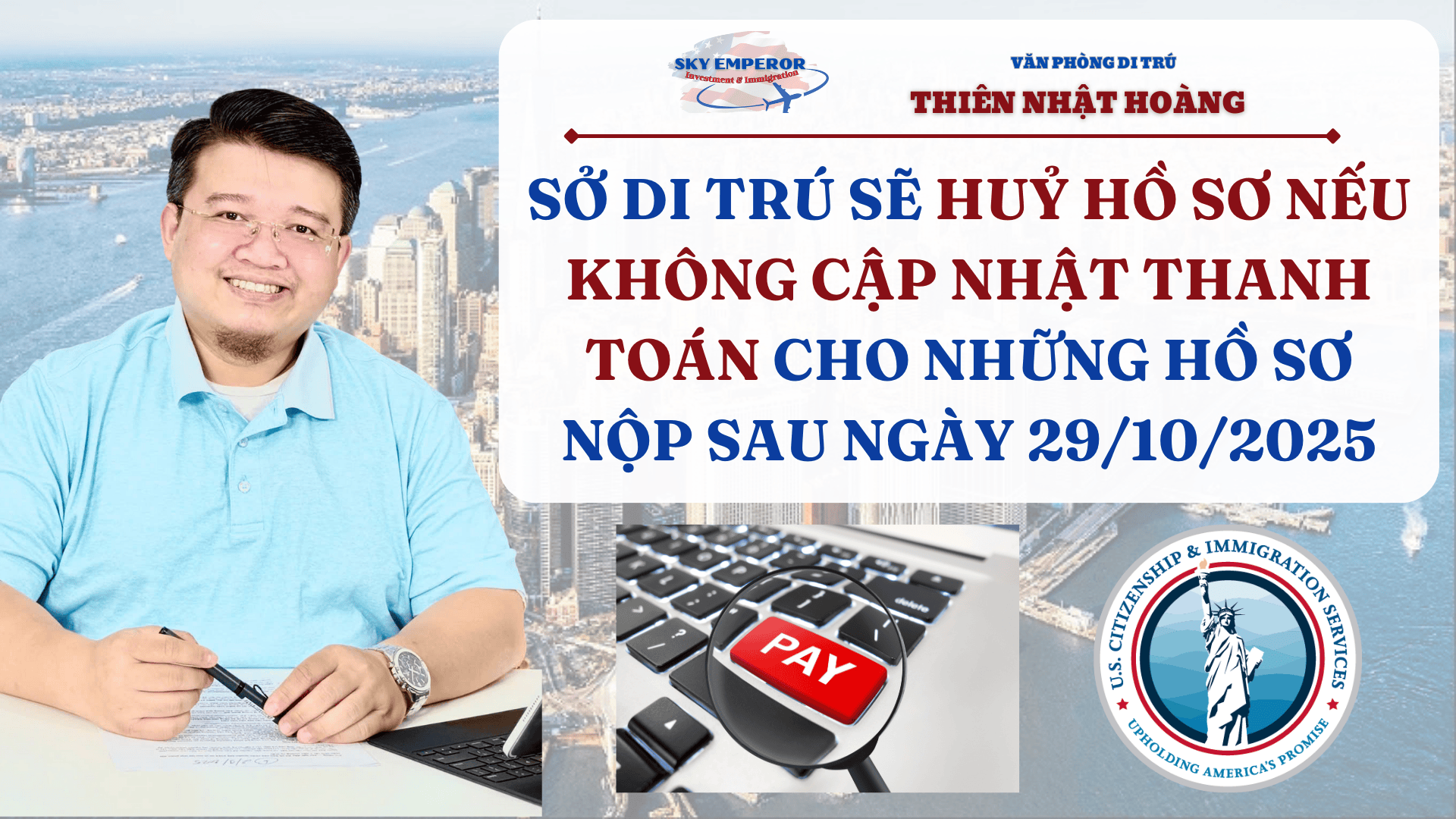 USCIS sẽ HUỶ BỎ HỒ SƠ nếu không cập nhật thanh toán