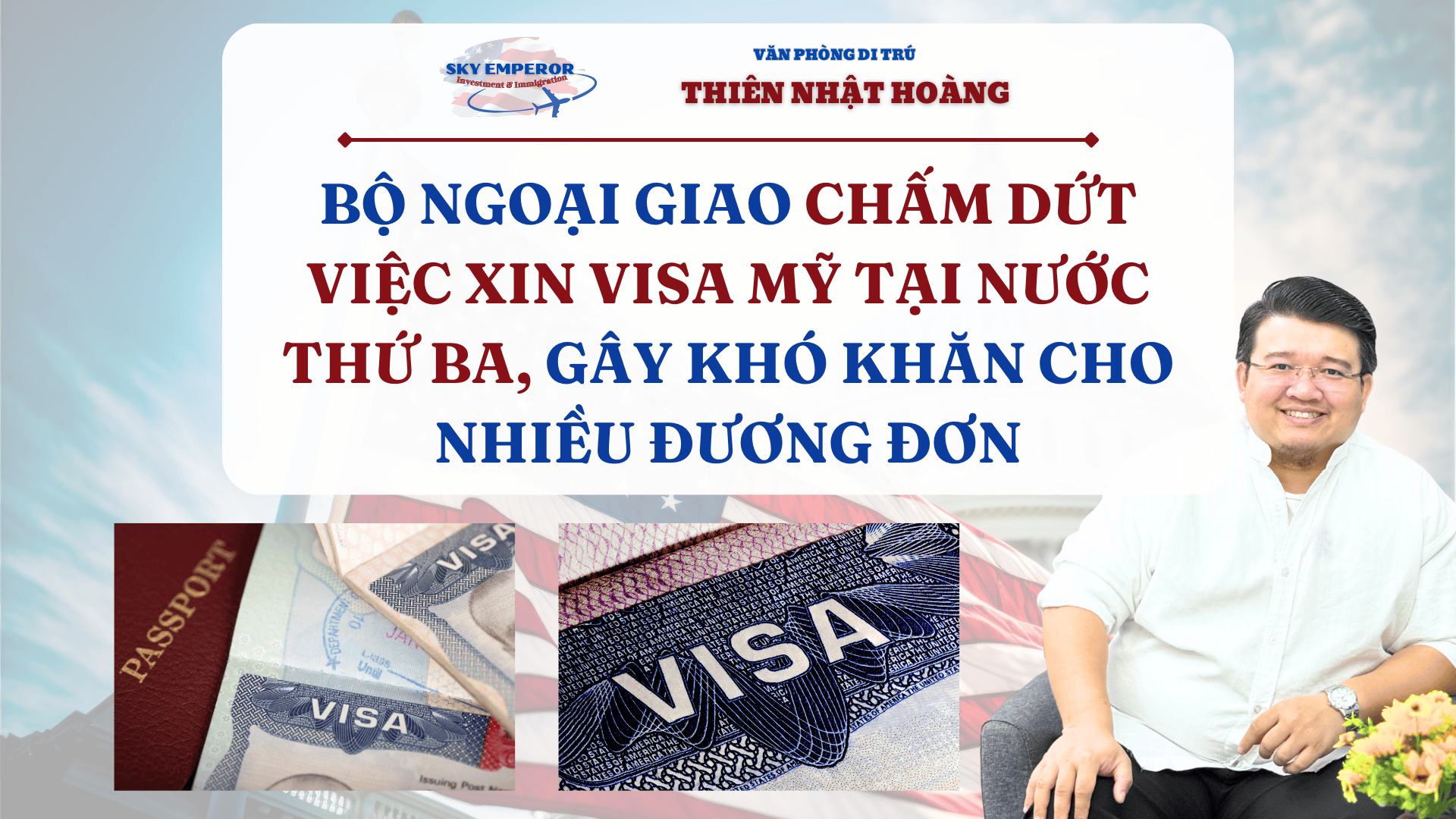Bộ Ngoại Giao chấm dứt việc xin Visa tại nước thứ ba