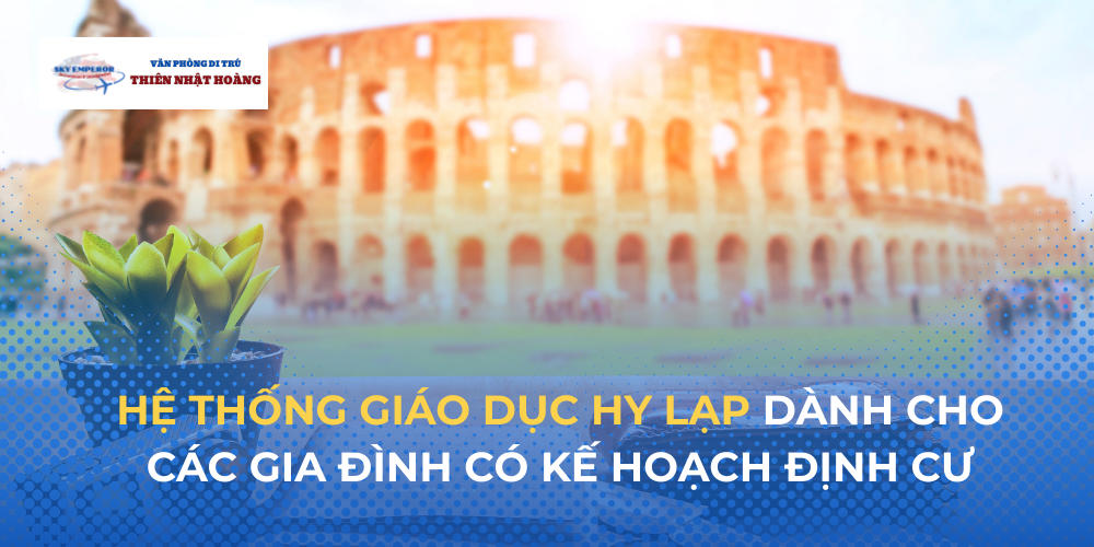 Hệ thống giáo dục Hy Lạp dành cho các gia đình có kế hoạch định cư