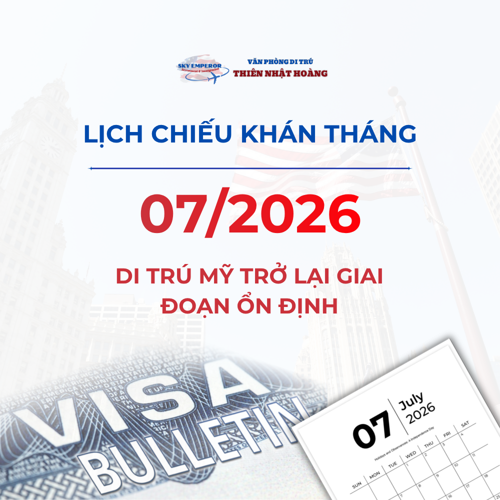 Lịch Visa Tháng 7/2026: Xu Hướng “Bình Ổn” Trong Di Trú Mỹ